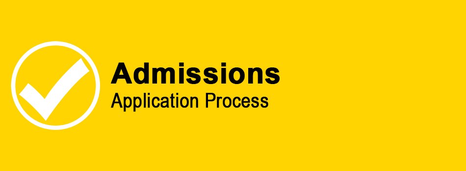 Admissions application process.